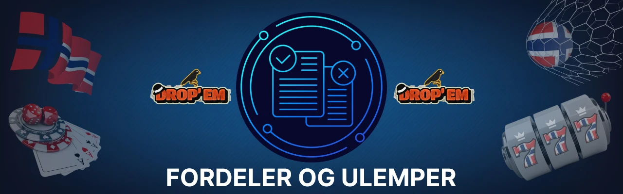 Fordeler og ulemper ved spille drop em